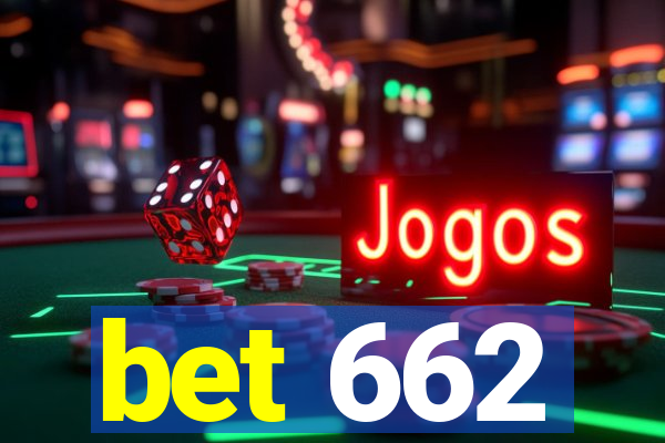 bet 662